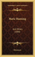 Marie Manning: And Others (1880)