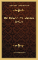 Die Theorie Des Schonen (1903): (German)