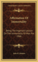 Affirmation Of Immortality