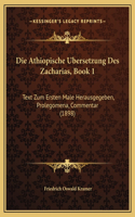 Die Athiopische Ubersetzung Des Zacharias, Book 1