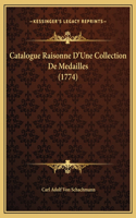Catalogue Raisonne D'Une Collection De Medailles (1774)