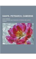 Dante, Petrarch, Camoens; CXXIV Sonnets