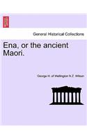 Ena, or the Ancient Maori.