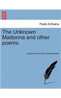The Unknown Madonna and Other Poems.