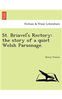 St. Briavel's Rectory: The Story of a Quiet Welsh Parsonage.(English)