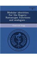 Modular Identities for the Rogers-Ramanujan Functions and Analogues