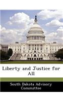 Liberty and Justice for All: (English)