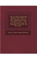Ju N de Vald S' Commentary Upon St. Paul's Epistle to the Romans