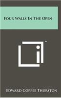 Four Walls in the Open