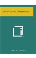 Singing Lessons For Everybody
