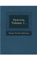 Oeuvres, Volume 1...