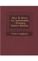 How to Drive an Automobile