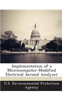 Implementation of a Microcomputer-Modified Electrical Aerosol Analyzer: (English)
