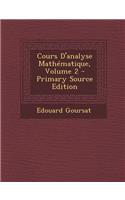Cours D'Analyse Mathematique, Volume 2 - Primary Source Edition