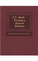 J.S. Bach - Primary Source Edition