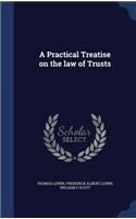 A Practical Treatise on the Law of Trusts