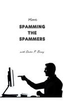 More Spamming the Spammers (with Dieter P. Bieny)