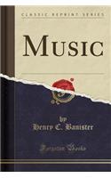Music (Classic Reprint)