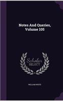 Notes and Queries, Volume 105