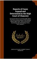 Reports of Cases Argued and Determined in the High Court of Chancery