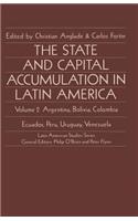 State and Capital Accumulation in Latin America: Argentina, Bolivia, Colombia, Ecuador, Peru, Uruguay, Venezuela