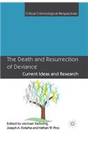 Death and Resurrection of Deviance