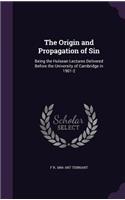 The Origin and Propagation of Sin