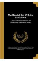 The Hand of God With the Black Race