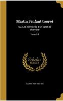 Martin l'enfant trouvé