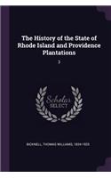 The History of the State of Rhode Island and Providence Plantations