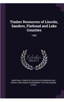 Timber Resources of Lincoln, Sanders, Flathead and Lake Counties
