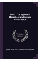 Diss. ... de Hypocrisi Haereticorum Maxime Vetustiorum