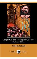 Gargantua and Pantagruel, Book 1 (Illustrated Edition) (Dodo Press)