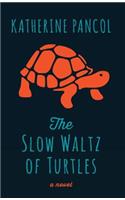 Slow Waltz of Turtles