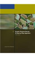 Simple Program Design, a Step-By-Step Approach, Fifth Edition
