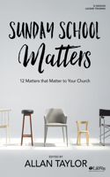 Sunday School Matters - Leader Kit