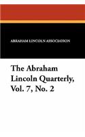 Abraham Lincoln Quarterly, Vol. 7, No. 2