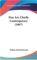 Fine Art, Chiefly Contemporary (1867): (English)