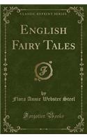 English Fairy Tales (Classic Reprint)
