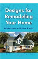 Designs for Remodeling Your Home