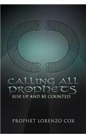 Calling All Prophets- Rise Up and Be Counted