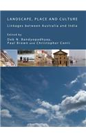 Landscape, Place and Culture: Linkages Between Australia and India