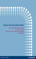 Career Development Interventions in the 21st Century Pearson New International Edition, plus MyCounsellingLab without eText