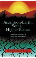 Ascension-Earth, Souls, Higher Planes