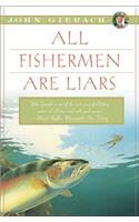 All Fishermen Are Liars