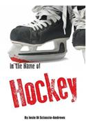 In the Name of Hockey