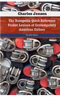 Nanopedia Quick-Reference Pocket Lexicon of Contemporary American Culture