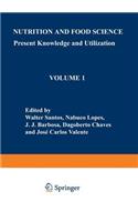 Nutrition and Food Science: Present Knowledge and Utilization