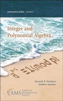 Integer and Polynomial Algebra: 31 (Mathematical World)