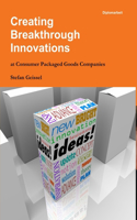 Creating Breakthrough Innovations at Consumer Packaged Goods Companies: (English)
